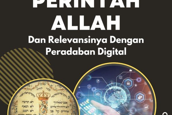 Sepuluh Perintah Allah Dan Relevansinya Di Peradaban Digital