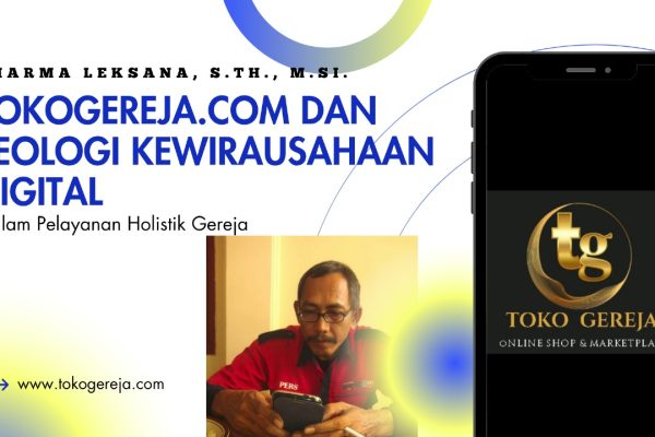 Tokogereja.com dan Teologi Kewirausahaan Digital dalam Pelayanan Holistik Gereja